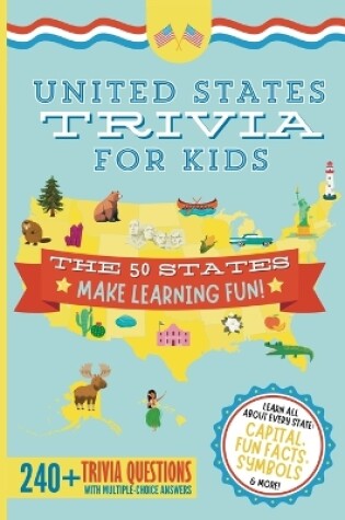 Cover of United States Trivia for Kids