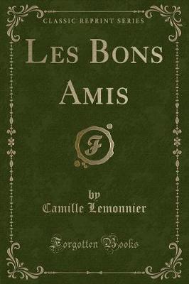Book cover for Les Bons Amis (Classic Reprint)