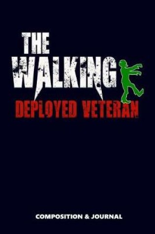 Cover of The Walking Deployed Veteran