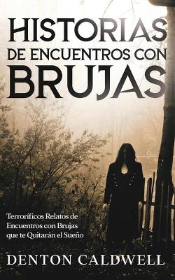 Cover of Historias de Encuentros con Brujas