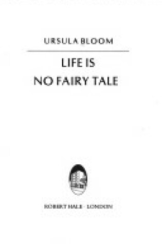 Cover of Life is No Fairy Tale