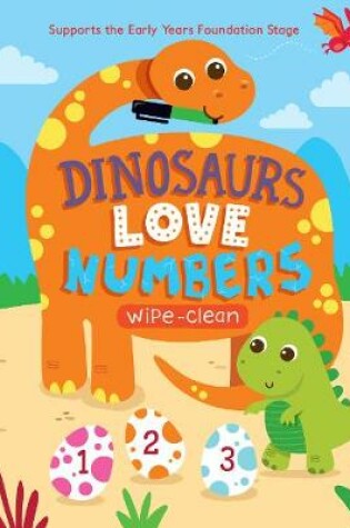Cover of Dinosaurs Love Numbers