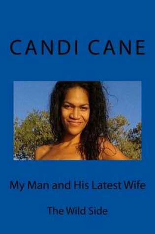 Cover of My Man and His Latest Wife