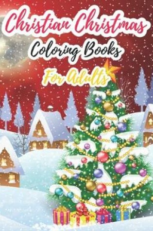 Cover of Christian Christmas Coloring Books For Adults