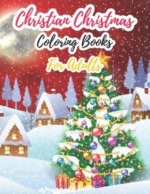 Book cover for Christian Christmas Coloring Books For Adults