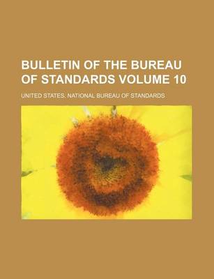 Book cover for Bulletin of the Bureau of Standards Volume 10