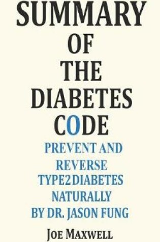 Cover of Summary of the Diabetes Code