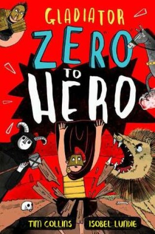 Cover of Zero to Hero: Gladiator