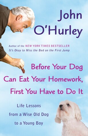 Book cover for Before Your Dog Can Eat Your Homework, First You Have to Do It