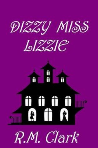 Cover of Dizzy Miss Lizzie