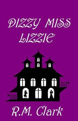 Book cover for Dizzy Miss Lizzie