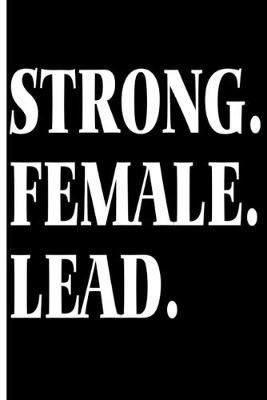 Book cover for Strong. Female. Lead.