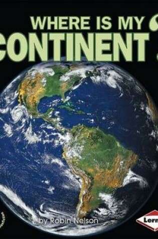Cover of Where Is My Continent?