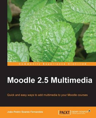 Book cover for Moodle 2.5 Multimedia