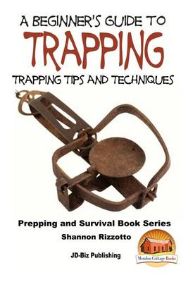 Book cover for A Beginner's Guide to Trapping