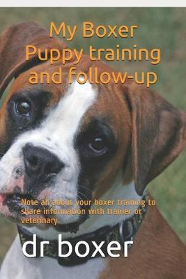 Cover of My Boxer Puppy training and follow-up