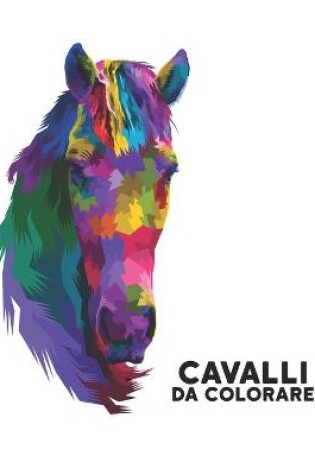 Cover of Cavalli da Colorare