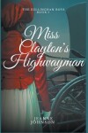 Book cover for Miss Clayton's Highwayman