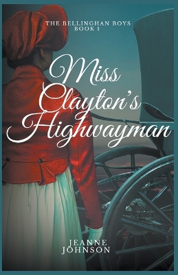 Cover of Miss Clayton's Highwayman