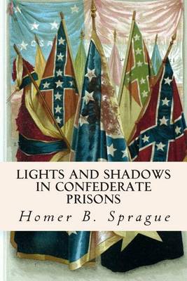 Book cover for Lights and Shadows in Confederate Prisons