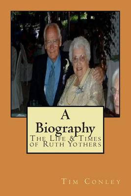 Book cover for The Life & Times of Ruth Yothers
