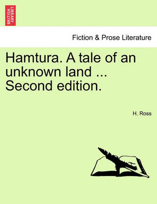 Book cover for Hamtura. a Tale of an Unknown Land ... Second Edition.