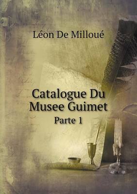 Book cover for Catalogue Du Musee Guimet Parte 1