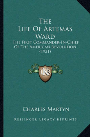 Cover of The Life of Artemas Ward the Life of Artemas Ward