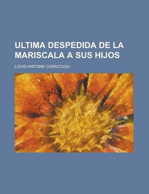 Book cover for Ultima Despedida de La Mariscala a Sus Hijos