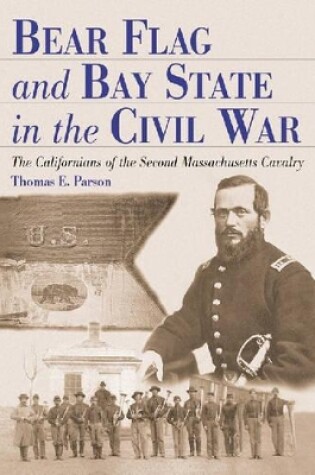 Cover of Bear Flag and Bay State in the Civil War