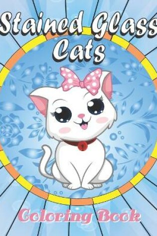 Cover of Stained Glass Cats Coloring book