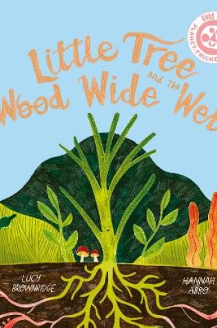 Cover of Little Tree and the Wood Wide Web