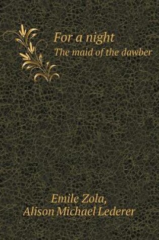 Cover of For a night The maid of the dawber