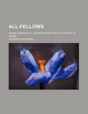 Book cover for All-Fellows; Seven Legends of Lower Redemption with Insets in Verse