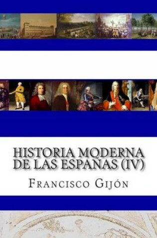 Cover of Historia Moderna de Las Espanas (IV)