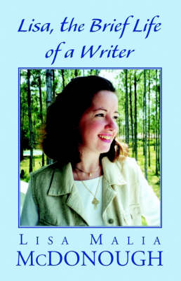 Book cover for Lisa, the Brief Life of a Writer