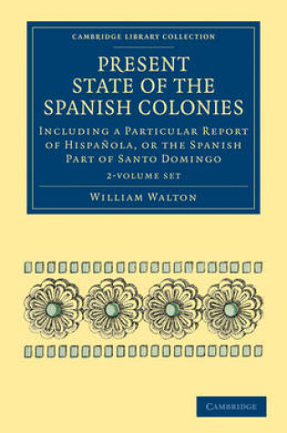 Cover of Present State of the Spanish Colonies 2 Volume Set