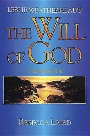 Cover of Leslie Weatherhead's the "Will of God"