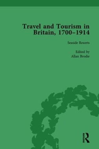 Cover of Travel and Tourism in Britain, 1700-1914 Vol 4