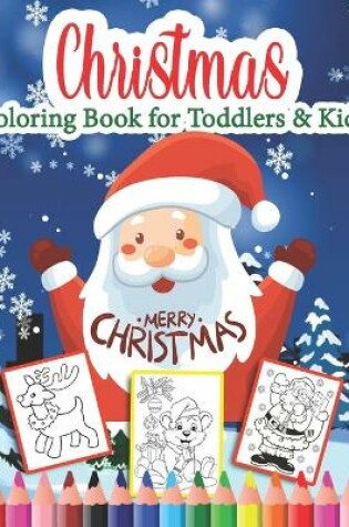 Cover of Christmas Coloring Book for Toddlers & Kids Merry Christmas