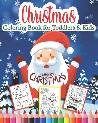 Book cover for Christmas Coloring Book for Toddlers & Kids Merry Christmas