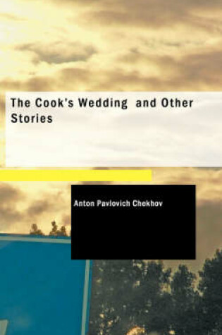 Cover of The Cook's Wedding and Other Stories