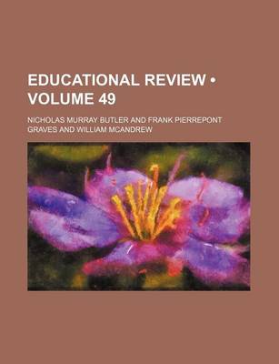 Book cover for Educational Review (Volume 49)