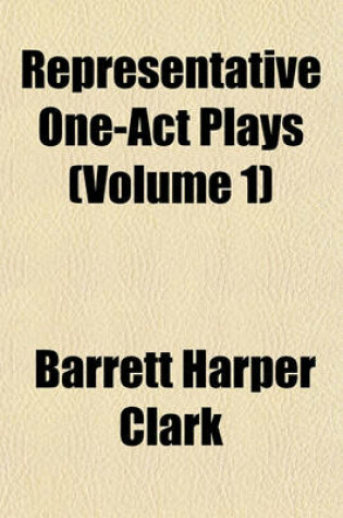 Cover of Representative One-Act Plays (Volume 1)