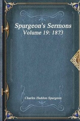 Cover of Spurgeon's Sermons Volume 19