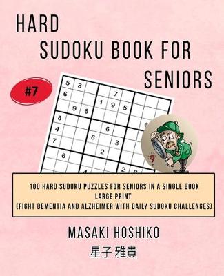 Book cover for Hard Sudoku Book For Seniors # 7