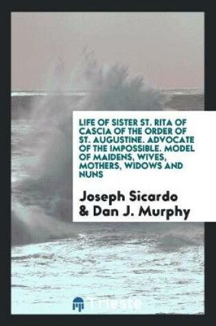 Cover of Life of Sister St. Rita of Cascia of the Order of St. Augustine