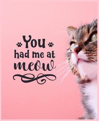 Book cover for You Had Me at Meow