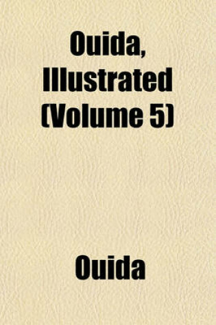 Cover of Ouida, Illustrated (Volume 5)