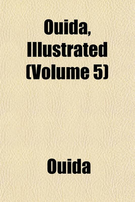 Book cover for Ouida, Illustrated (Volume 5)